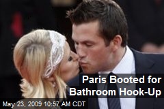 Paris Booted for Bathroom Hook-Up