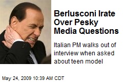 Berlusconi Irate Over Pesky Media Questions