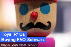 Toys 'R' Us Buying FAO Schwarz