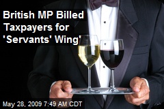 British MP Billed Taxpayers for 'Servants' Wing'