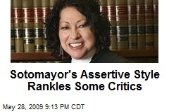 Sotomayor's Assertive Style Rankles Some Critics