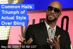 Common Hails Triumph of Actual Style Over Bling