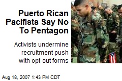 Puerto Rican Pacifists Say No To Pentagon