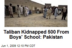 Taliban Kidnapped 500 From Boys' School: Pakistan