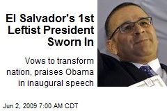 El Salvador's 1st Leftist President Sworn In