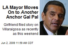 LA Mayor Moves On to Another Anchor Gal Pal