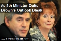 As 4th Minister Quits, Brown's Outlook Bleak