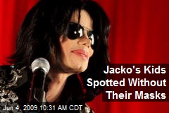Jacko's Kids Spotted Without Their Masks