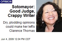 Sotomayor: Good Judge, Crappy Writer