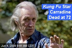 Kung Fu Star Carradine Dead at 72
