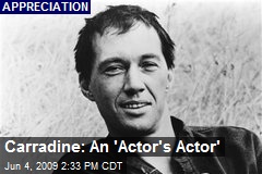 Carradine: An 'Actor's Actor'