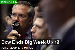 Dow Ends Big Week Up 13