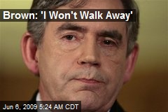 Brown: 'I Won't Walk Away'