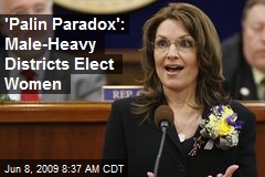 'Palin Paradox': Male-Heavy Districts Elect Women