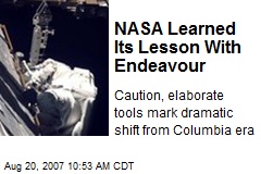 NASA Learned Its Lesson With Endeavour