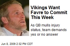 Vikings Want Favre to Commit This Week