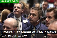 Stocks Flat Ahead of TARP News