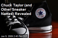 Chuck Taylor (and Other Sneaker Names) Revealed