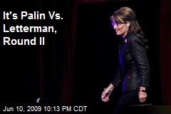 It's Palin Vs. Letterman, Round II