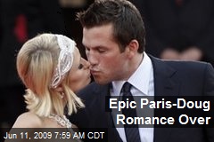 Epic Paris-Doug Romance Over