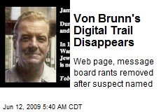 Von Brunn's Digital Trail Disappears