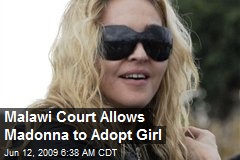 Malawi Court Allows Madonna to Adopt Girl