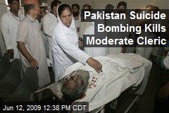 Pakistan Suicide Bombing Kills Moderate Cleric