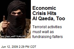 Economic Crisis Hits Al Qaeda, Too