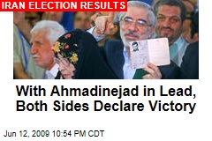 With Ahmadinejad in Lead, Both Sides Declare Victory