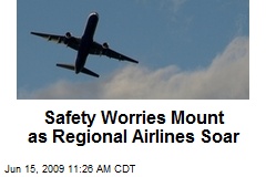 Safety Worries Mount as Regional Airlines Soar