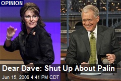 Dear Dave: Shut Up About Palin