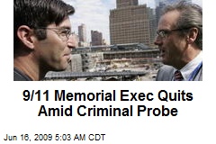 9/11 Memorial Exec Quits Amid Criminal Probe