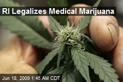RI Legalizes Medical Marijuana