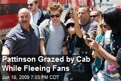 Pattinson Grazed by Cab While Fleeing Fans
