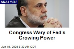 Congress Wary of Fed's Growing Power