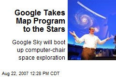 Google Takes Map Program to the Stars