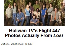 Bolivian TV's Flight 447 Photos Actually From Lost