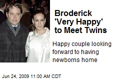 Broderick 'Very Happy' to Meet Twins