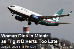 Woman Dies in Midair as Flight Diverts Too Late