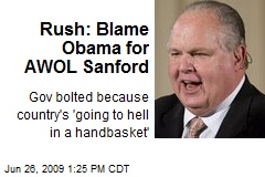 Rush: Blame Obama for AWOL Sanford
