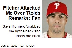Pitcher Attacked Me Over 'Roids Remarks: Fan
