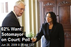 62% Want Sotomayor on Court: Poll