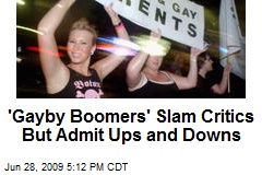 'Gayby Boomers' Slam Critics But Admit Ups and Downs