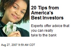20 Tips from America's Best Investors