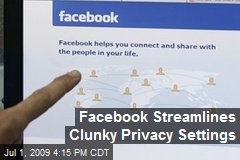Facebook Streamlines Clunky Privacy Settings
