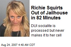 Richie Squirts Out of Jailhouse in 82 Minutes
