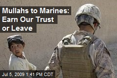 Mullahs to Marines: Earn Our Trust or Leave