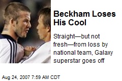 Beckham Loses His Cool
