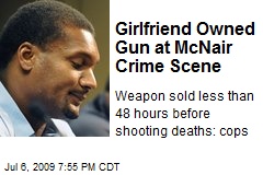 Girlfriend Owned Gun at McNair Crime Scene