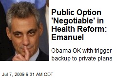 Public Option 'Negotiable' in Health Reform: Emanuel
